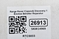 Range Rover Classic& Discovery 1 Bremse Behälter Reparatur RTC5833 Bild 4