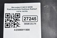Mercedes-Benz E Klasse W213 W238 Radhausschale Radhaus Radlauf vorne rechts A2386911800 Bild 7