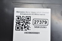 Mercedes-Benz Viano W639 Oberteil Armaturenbrett Mittelwanne A6396800691 Bild 7