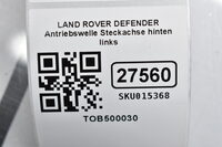 LAND ROVER DEFENDER Antriebswelle Steckachse hinten links  TOB500030 Bild 5