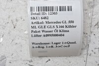 Mercedes GL 500 450 ML GLE GLS X166 Kühler Paket Wasser Klima Lüfter A0995000404 Bild 6