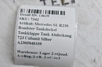 Mercedes SL R230 Tankdeckel Tank Abdeckung 723 Cubanit Silber A2305840339 Bild 6