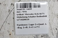 Mercedes SLK R171  Sitzheizung Schalter Bedienfeld  A1718208110 Bild 7