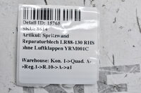 Spritzwand  Reparaturblech LR88-130 RHS ohne Luftklappen YRM001C Bild 6