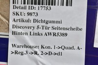 Dichtgummi Discovery 5-Tür Seitenscheibe Hinten Links AWR5389 Bild 4